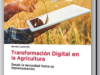 Libro «Transformación digital en la agricultura»